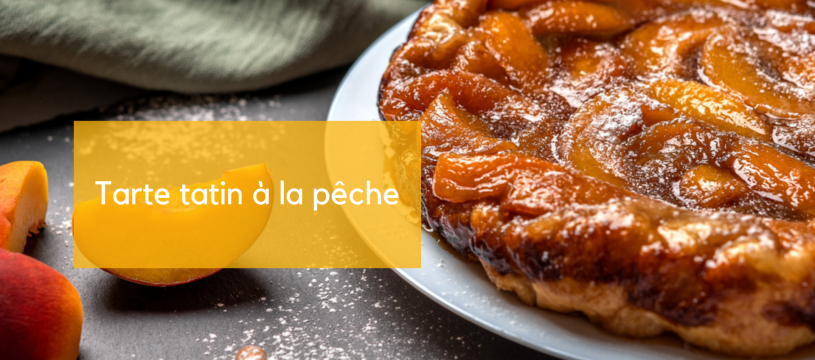 Tarte tatin à la pêche